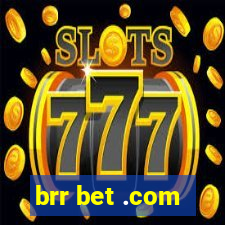 brr bet .com